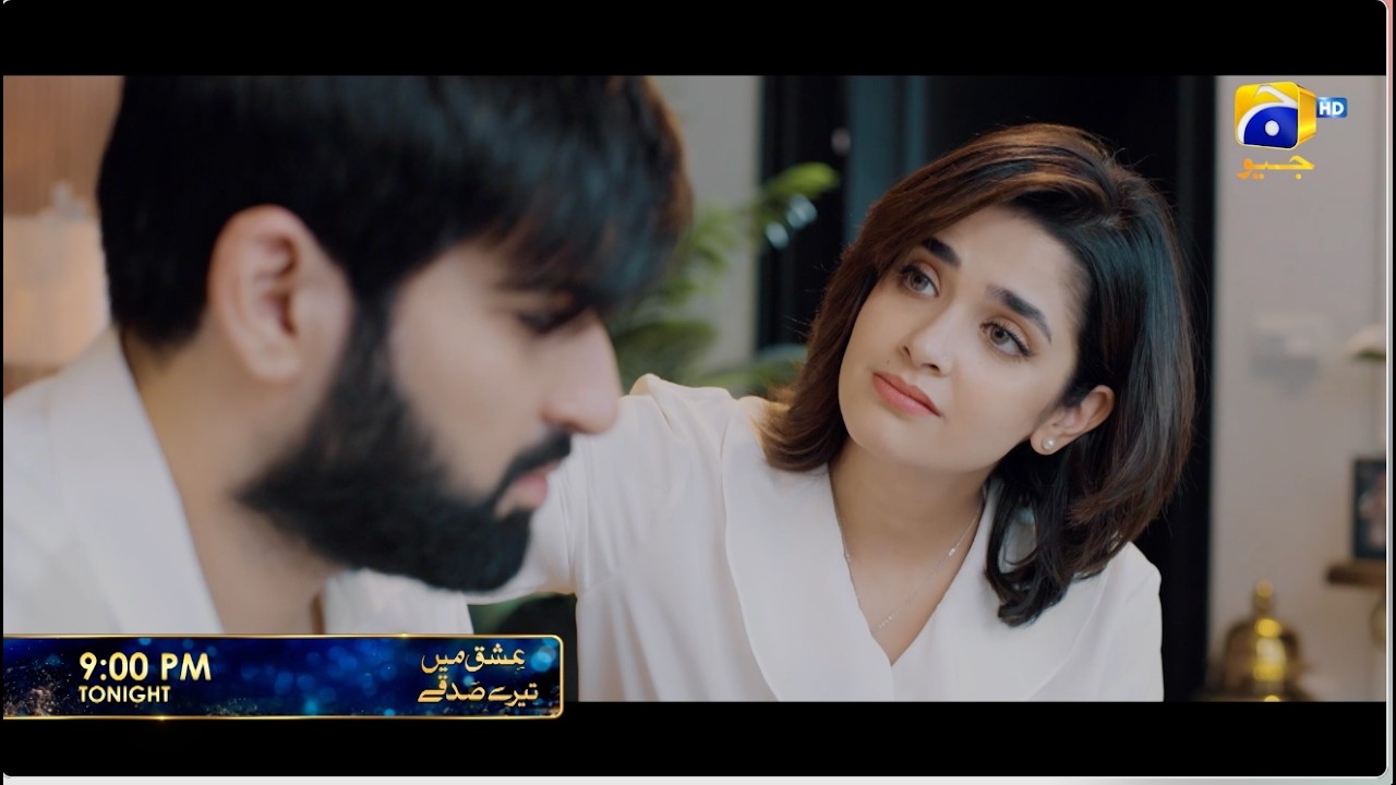 Ishq Mein Tere Sadqay | Starting from Tonight | 9:00 PM