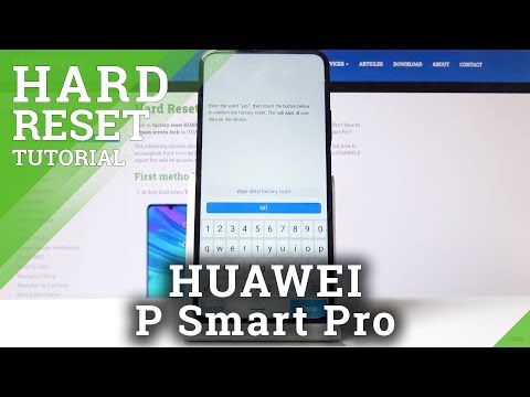 Hard Reset Huawei P Smart Pro – Bypass Screen Protection