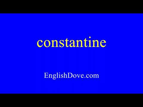 How to pronounce constantine in American English