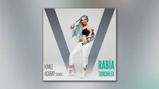 Rabia Tunçbilek - Kimle Acaba? (Remix)