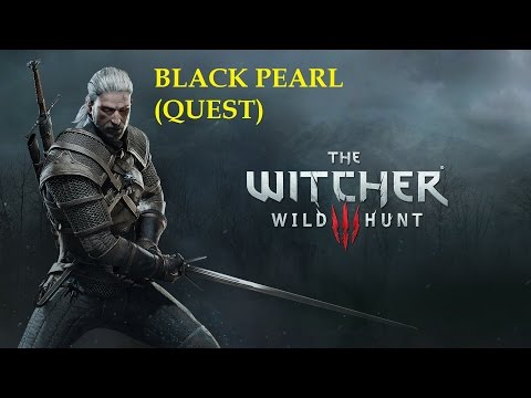 (PS4) The Witcher 3 Wild Hunt - Black Pearl (Quest)