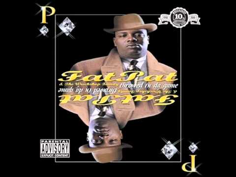 FAT PAT feat. D-GOTTI, E.S.G. & TYTE EYEZ - Do What You Wanna Do