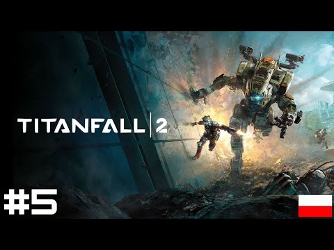 Titanfall 2 [PC] odc. 5 - Skutek i przyczyna