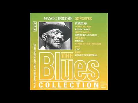 Mance Lipscomb  -  Songster. The Blues Collection (Full Album)