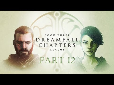 Dreamfall Chapters - Part 12 - Book 3 (PS4) NO Commentary