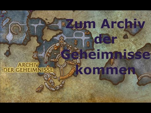 World of Warcraft Shadowlands ganz einfach zu Archiv der Geheimnisse  Korthias kommen