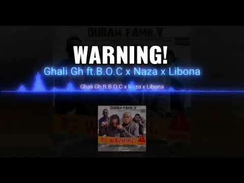 Ghali Ghana ft B O C x Naza x Libona