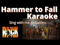 Hammer To Fall (male karaoke) from We Will Rock ...