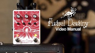 Video thumbnail for Astral Destiny Video Manual | EarthQuaker Devices by EarthQuakerDevices