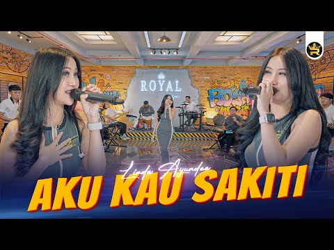 LINDA AYUNDA - AKU KAU SAKITI ( Official Live Video Royal Music )