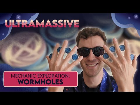 ULTRAMASSIVE Mechanic Exploration - Wormholes