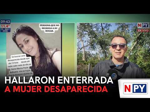 Hallaron enterrada a mujer desaparecida