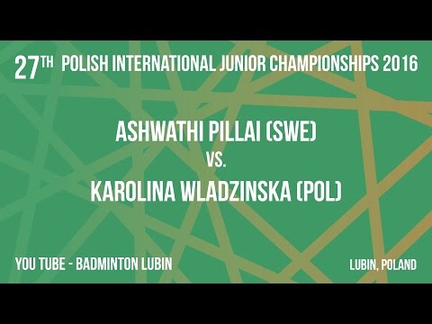 #PJ2016 Lubin - Ashwathi PILLAI(SWE) vs. Karolina WLADZINSKA(POL)