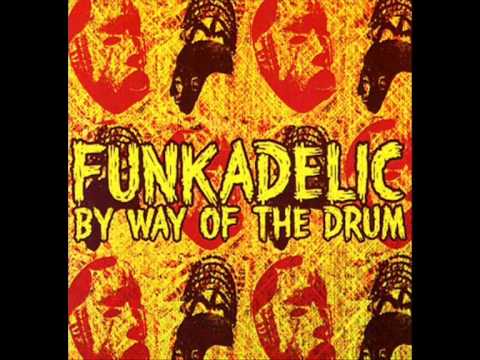 Videoclip de By Way Of The Drum (Dub) — Funkadelic