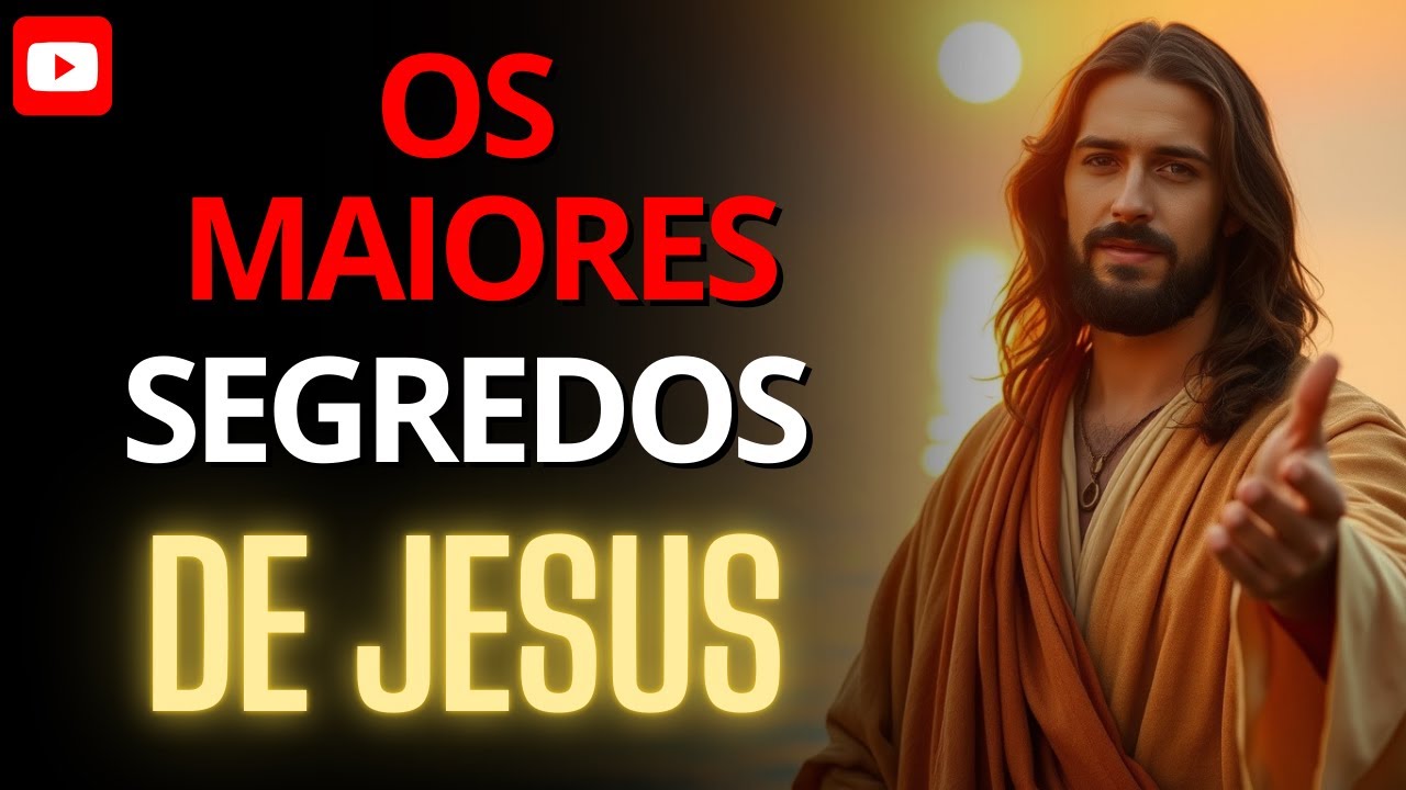 Os Maiores Segredos de Jesus: Ensinos Profundos para Transformar Sua Vida Espiritual