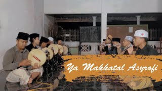 Download lagu YA MAKKATAL ASYROFI || Squad Al Djasimiyah mp3