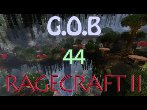 Minecraft Ragecraft II with GOB (E44)