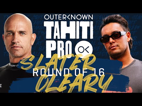 Kelly Slater vs Connor O'Leary | Outerknown Tahiti Pro Round of 16 Full Heat Replay
