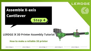 【V3.0】Step 4 Build 3D printer |Assemble the X-arm of Lerdge-iX, DIY 3D printer Kit design and build