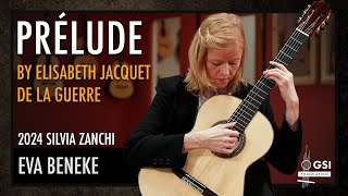 Eva Beneke performs "Prélude" by Elisabeth Jacquet de la Guerre on a 2024 Silvia Zanchi guitar