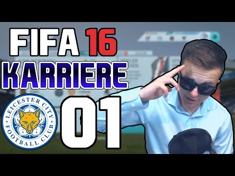 WAS FÜR EIN START !! | Lets Play FIFA 16 Karrieremodus (Leicester City) Deutsch