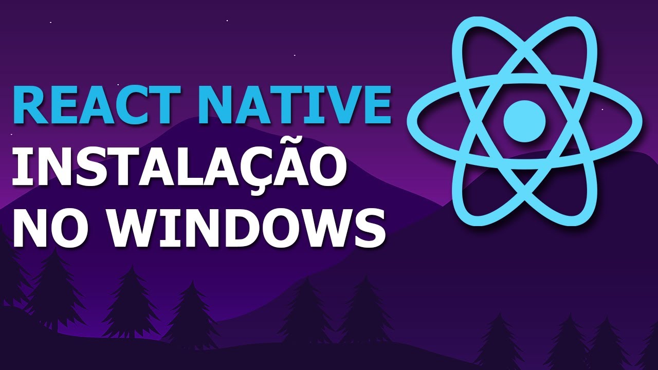 COMO INSTALAR O REACT NATIVE NO WINDOWS - GUIA COMPLETO E ATUALIZADO 2023 🚀