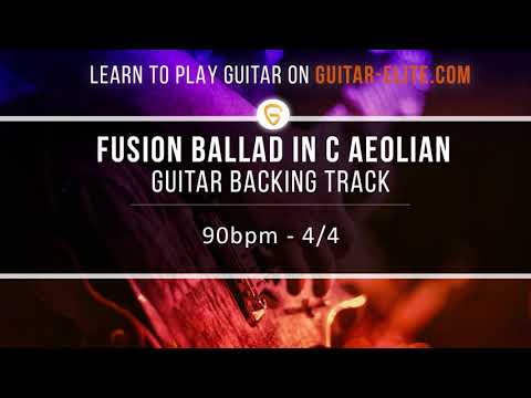 GUITAR BACKING TRACK - FUSION BALLAD IN C AEOLIAN