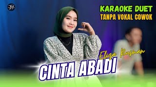 Download lagu CINTA ABADI KARAOKE DUET TANPA VOKAL COWOK Ft ( Eliza Rusman ) mp3 Download lagu CINTA ABADI KARAOKE DUET TANPA VOKAL COWOK Ft ( Eliza Rusman ) mp3