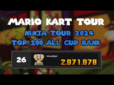 Mario Kart Tour - Ninja Tour 2024 - ACR Top 100 Runs