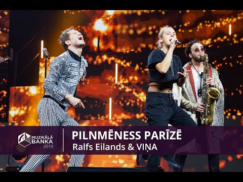 Ralfs Eilands & VIŅA - Pilnmēness Parīzē | Muzikālā Banka 2019