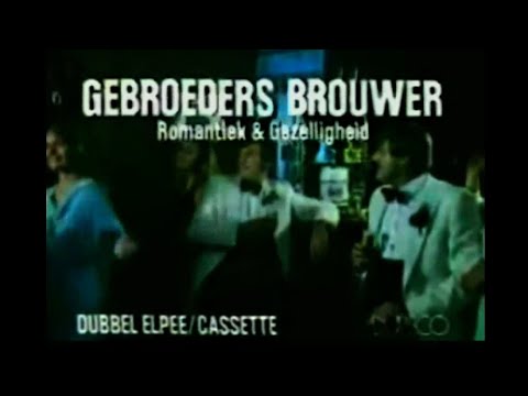 Gebroeders Brouwer - Romantiek & Gezelligheid – TV Reclame (1980)
