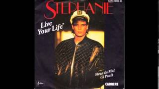 Stephanie - Live Your Life