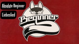 Absolute Beginner | Liebeslied (Lyrics)