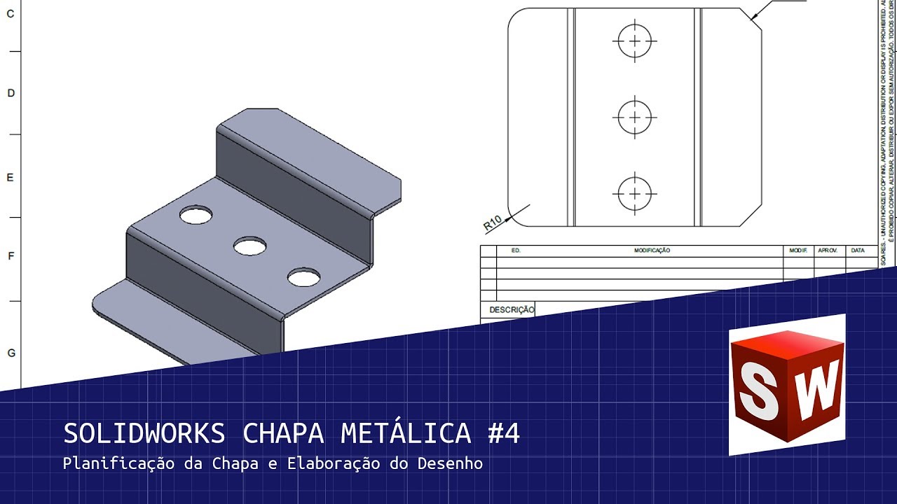 Solidworks Chapa Metálica #4 - Planificação da Chapa e Elaboração do Desenho