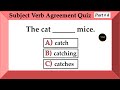 Subject Verb Agreement Quiz Part 4 | Grammar test | Can you pass this Quiz | No.1 Quality English