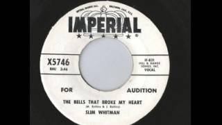 Slim Whitman ~ The Bells That Broke My Heart