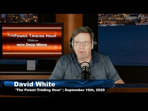 September 16th, Power Trading Hour with David White on TFNN - 2020