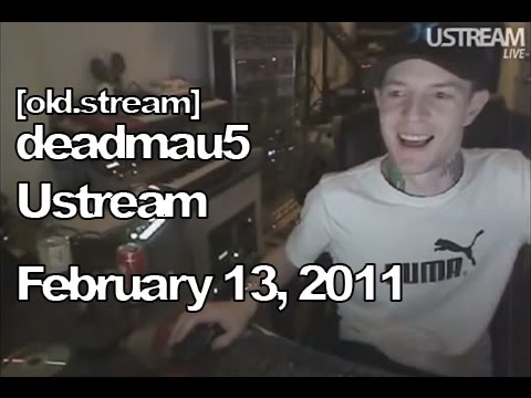 [old.stream] Deadmau5 Ustream - February 13, 2011 [02/13/2011]