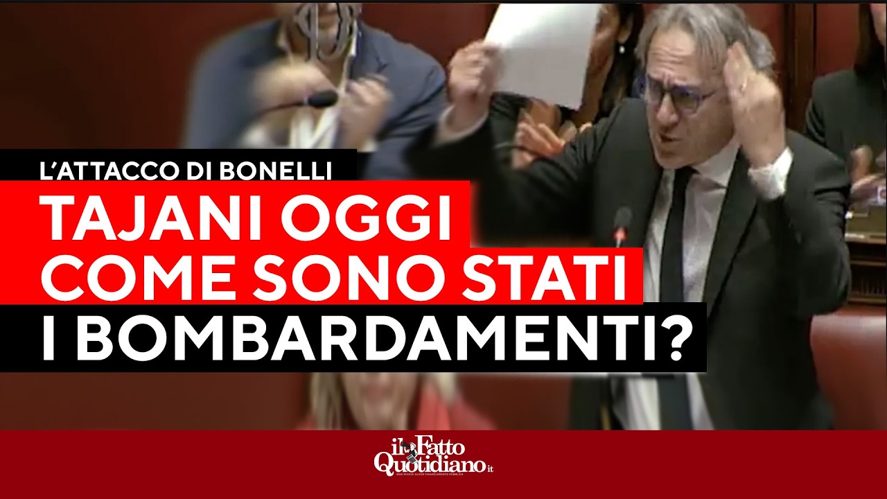 Bonelli contro Meloni e il governo: "Tajani, oggi come sono stati i bombardamenti?"