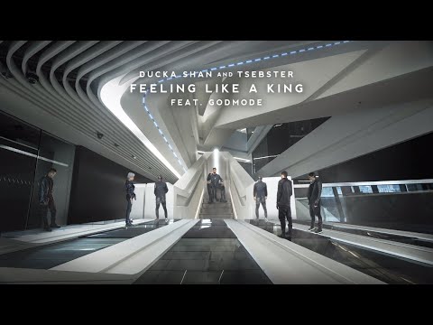 Ducka Shan & Tsebster - Feeling Like a King (feat. GODMODE)