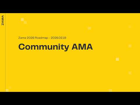 Zama Community AMA - February 19, 2025
