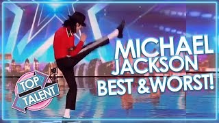 BEST and WORST of Michael Jackson! X Factor, Got Talent and Idols | Top Talent