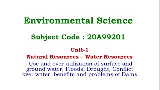 EVS, Natural Resources–Water Resources, Use and Over Utilization of  Water, Floods, Drought, Dams
