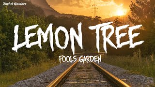 Lemon Tree Fools Garden...