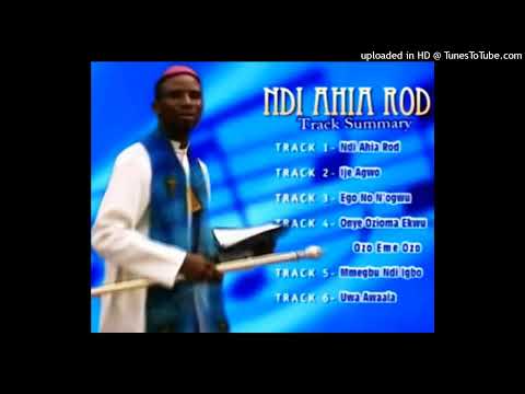 Bishop Ezeribe Onwukwe - Ndi Ahia Rod 01