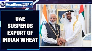 UAE suspends export of Indian wheat & wheat flour | Oneindia News *news