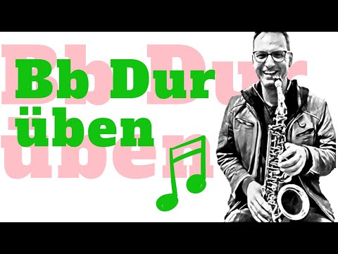 188 B Dur Übungen Tutorial - Lass uns zusammen die B Dur Tonleiter üben - Daily Sax #188