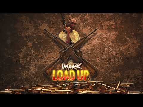 Imark-  Load Up (Official Audio)