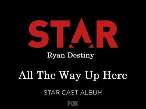 Star Cast ft. Ryan Destiny - All The Way Up Here (Lyrics)