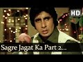 Sagre Jagat Ka Part 2 (HD) - Nastik (1983)Song - Amitabh Bachchan - Hema Malini - Anand Bakshi Hits Sagre Jagat Ka Part 2 (HD) - Nastik (1983)Song - Amitabh Bachchan - Hema Malini - Anand Bakshi Hits